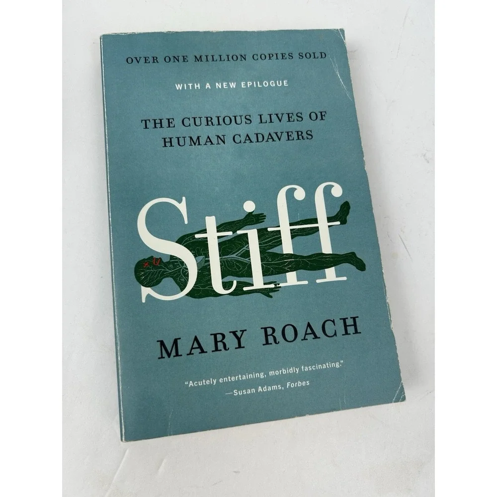 Stiff: The Curious Lives of Human Cadavers - Paperback By Roach, Mary - GOOD